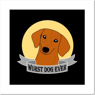 Wurst Dog Ever Posters and Art